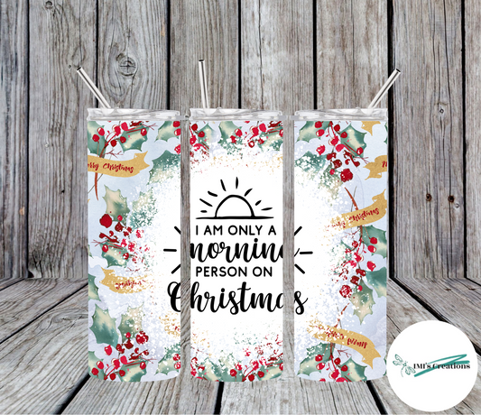 20 oz Christmas Morning Person Sublimation Tumbler